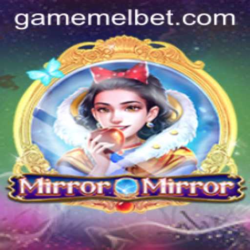 Discover the Enchanting World of MirrorMirror and Its Connection with Melbet